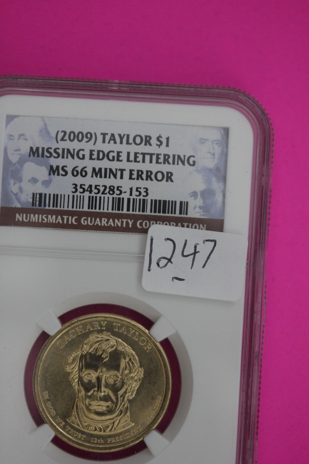 Mint Error Missing Edge Lettering 2009 MS 66 Taylor Presidential Dollar NGC 1247