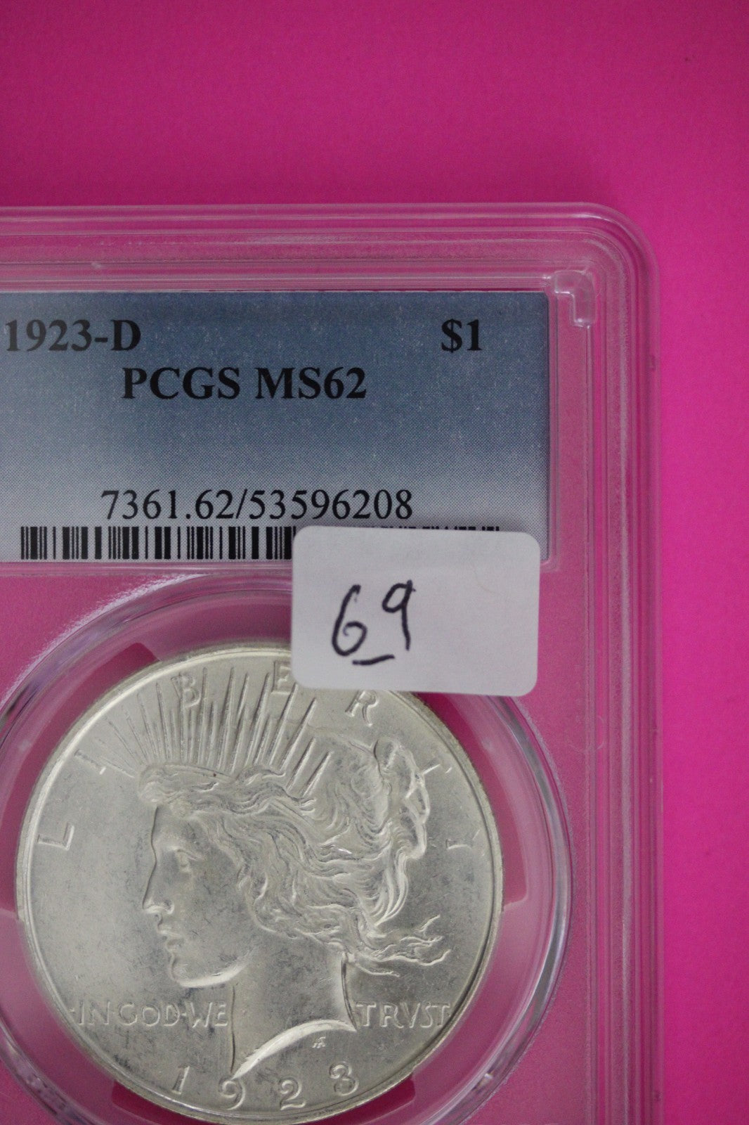 1923 D MS 62 Peace Silver Dollar PCGS Graded Certified Authentic Slab 69
