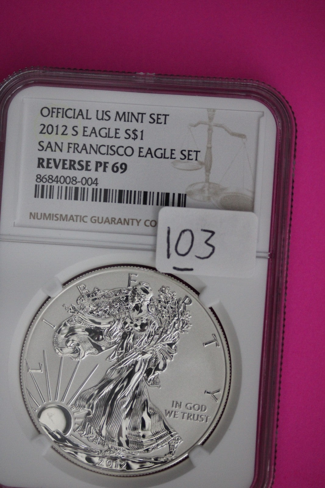 2012 S Reverse PF 69 Silver Eagle From San Francisco Eagle Set NGC Graded 103