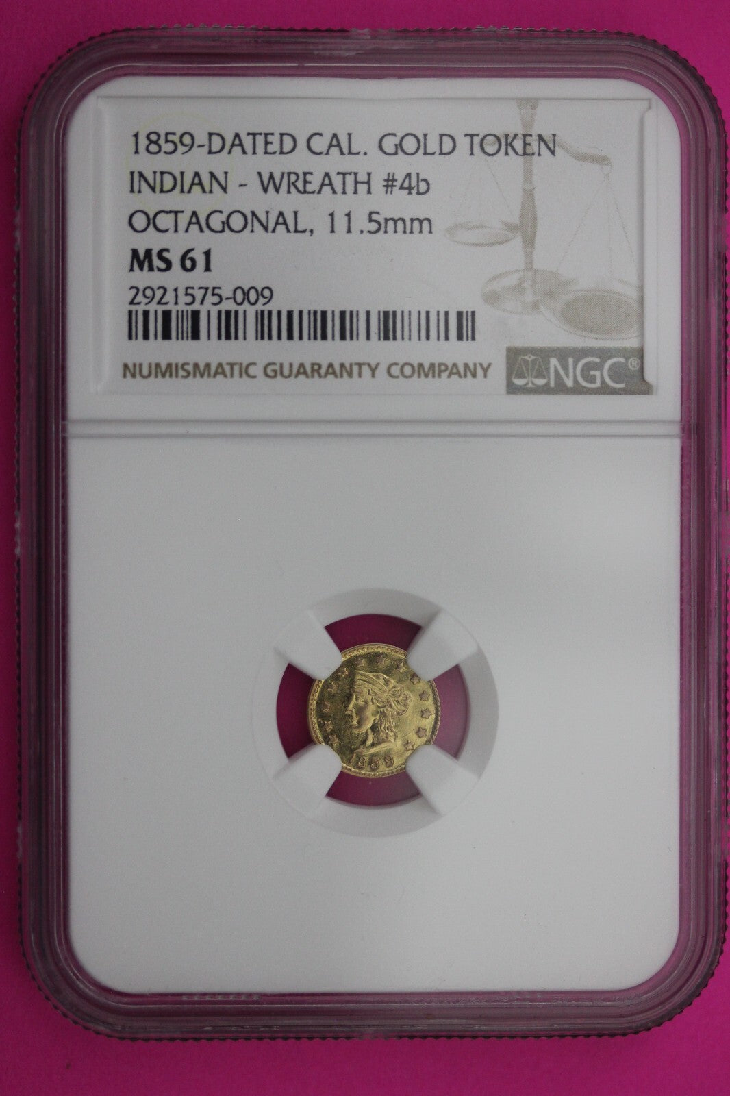 1859 MS 61 Indian Gold Token Label Error Its Round Says Octagonal Rare NGC 377