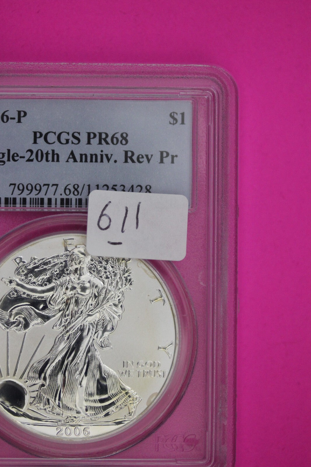 2006 P PR 68 Reverse Proof Silver Eagle PCGS Certified Graded Authentic Slab 611