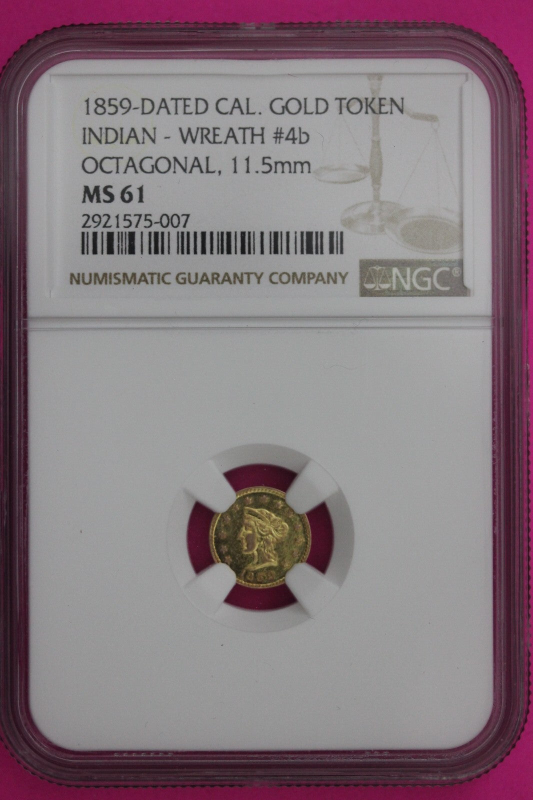 1859 MS 61 Indian Gold Token Label Error Its Round Says Octagonal Rare NGC 795