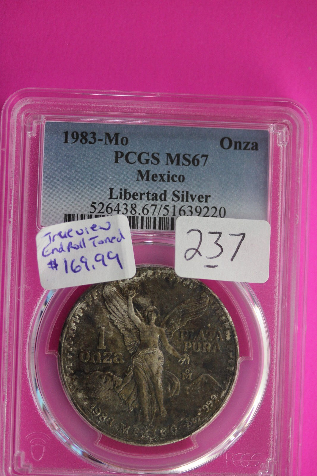 End Of Roll Toned 1983 MS 67 Libertad Mexico 1 OZ Silver Coin PCGS Certified 237
