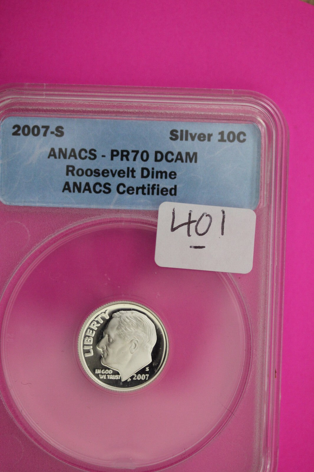 2007 S PR 70 Roosevelt Silver Dime Deep Cameo ANACS Certified Graded Slab 401