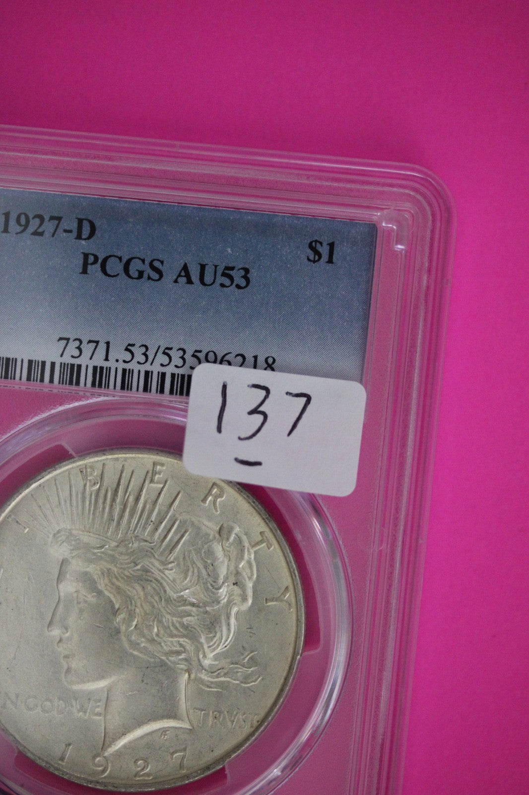 1927 D AU 53 Peace Silver Dollar PCGS Graded Certified Authentic Slab 137
