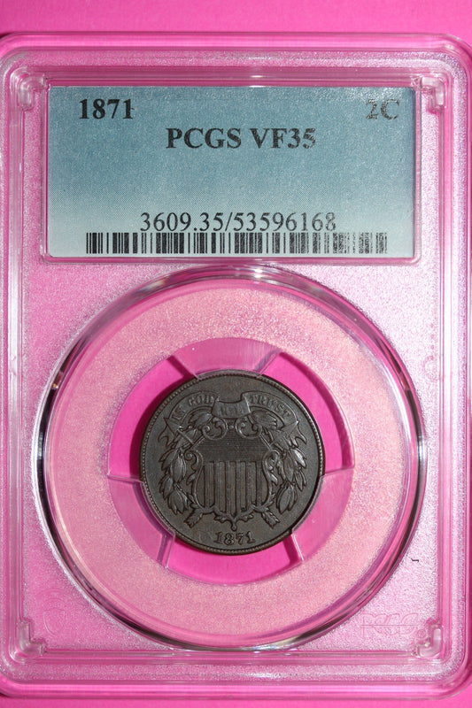 1871 VF 35 Two 2 Cent Liberty Coin PCGS Guaranteed Authentic & Genuine Slab 115