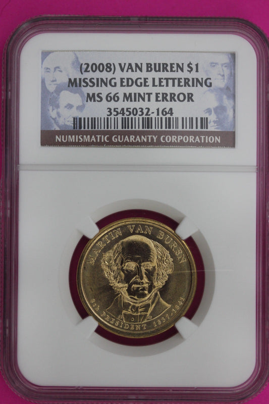 2008 MS66 Mint Error Missing Edge Lettering Van Buren Presidential Dollar NGC 20