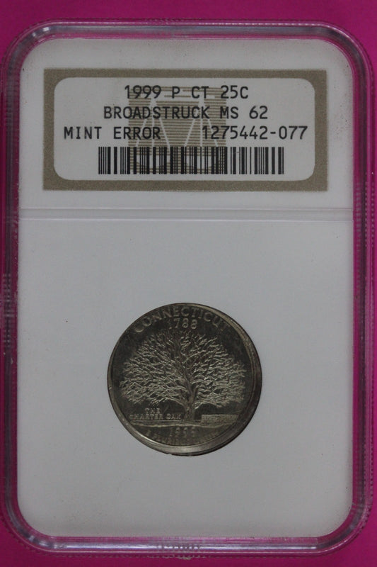 Mint Error Broadstruck 1999 P MS 62 Conecticutt State Quarter NGC Certified 159