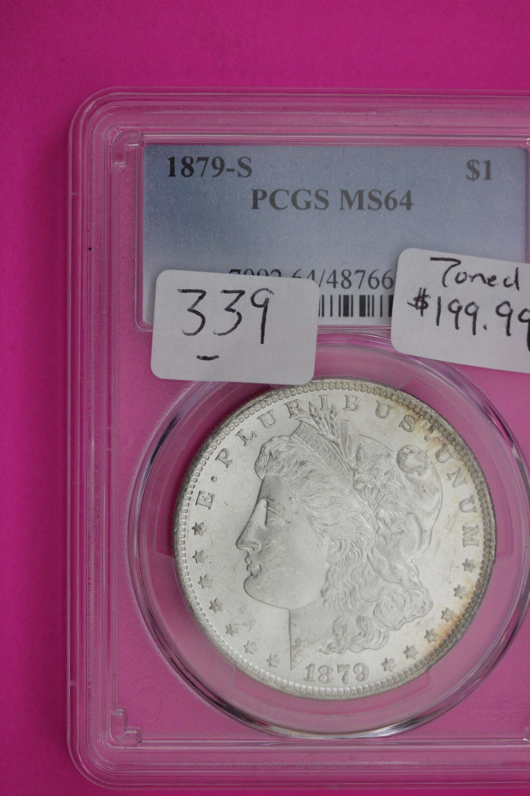 Toned 1879 S MS 64 Liberty Morgan Silver Dollar PCGS Graded Authentic Slab 339