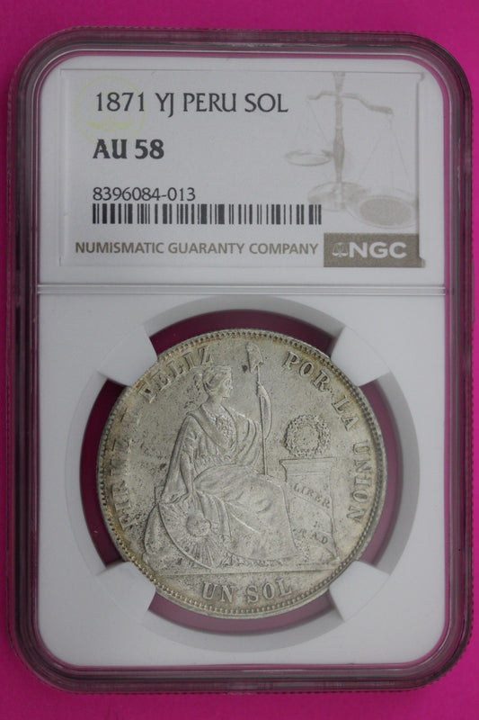 1871 YJ AU 58 Peru 1 Sol Silver Coin NGC Certified Graded Authentic Slab 563