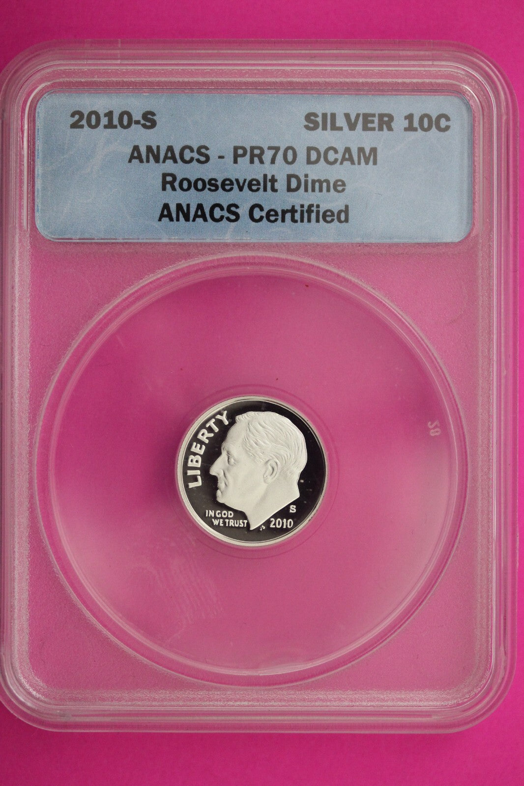 2010 S PR 70 Roosevelt Silver Dime Deep Cameo ANACS Certified Graded Slab 400