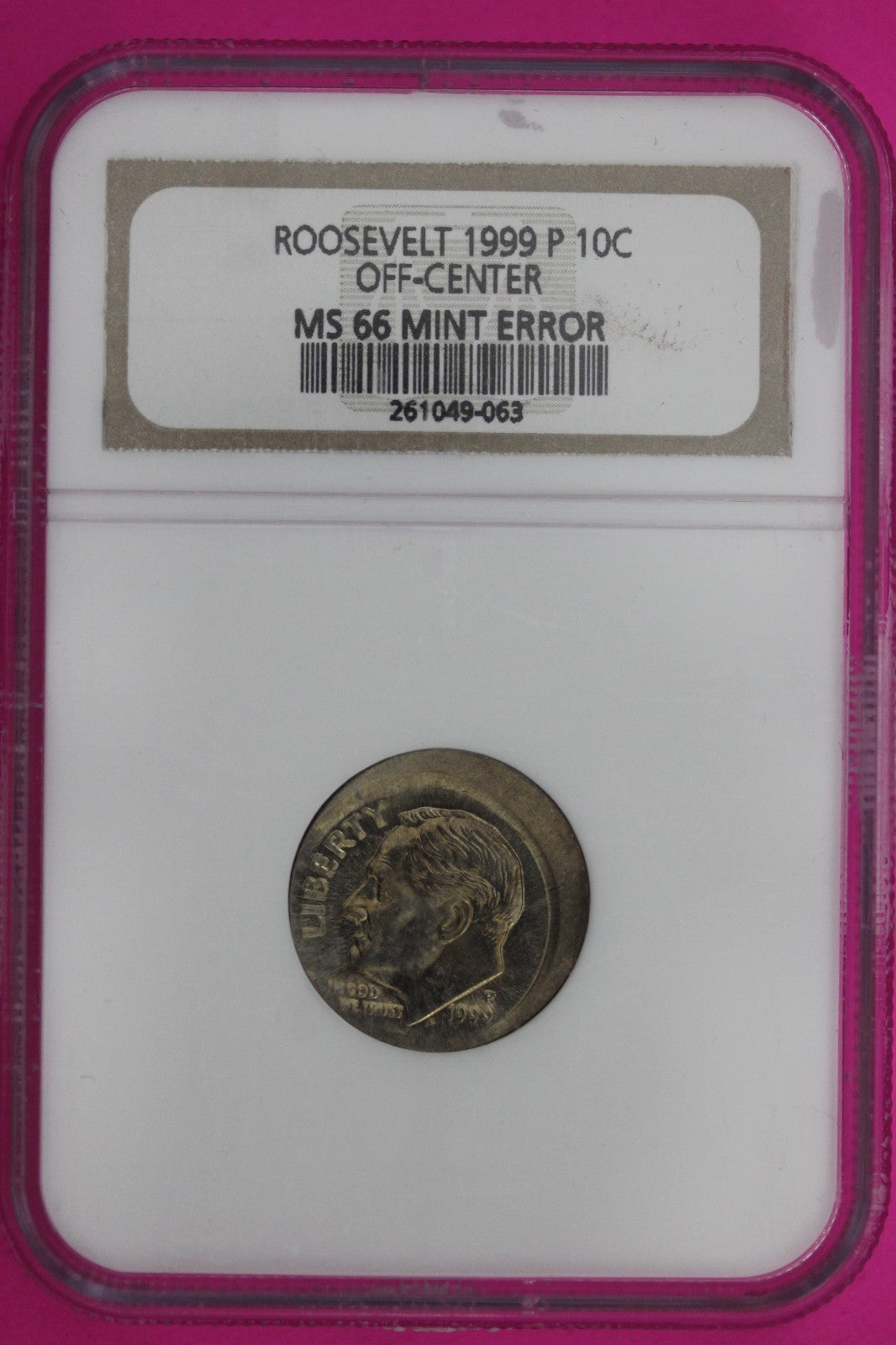 Mint Error Off Center 1999 P MS 67 Roosevelt Dime NGC Certified Graded Slab 1255