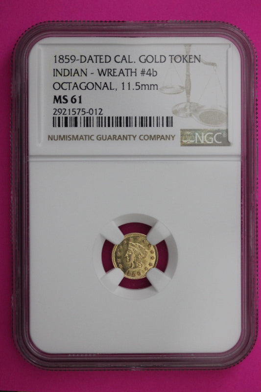 1859 MS 61 Indian Gold Token Label Error Its Round Says Octagonal Rare NGC 347