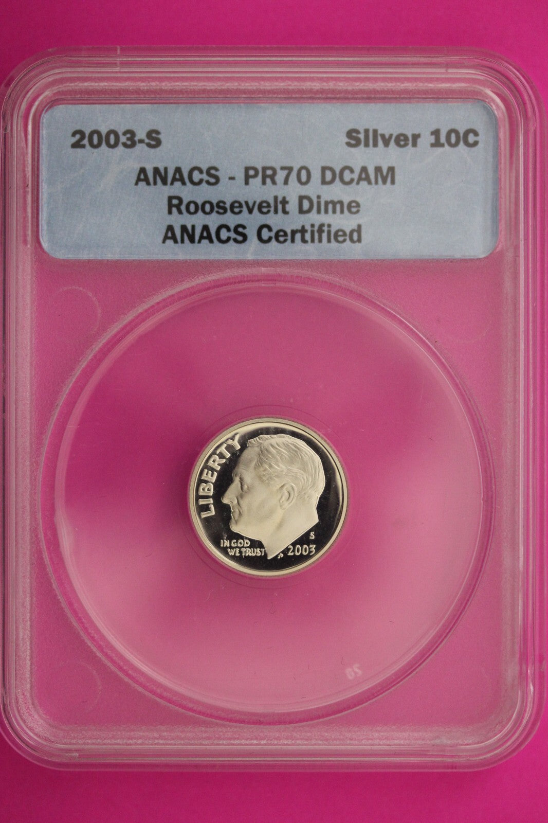 2003 S PR 70 Roosevelt Silver Dime Deep Cameo ANACS Certified Graded Slab 408