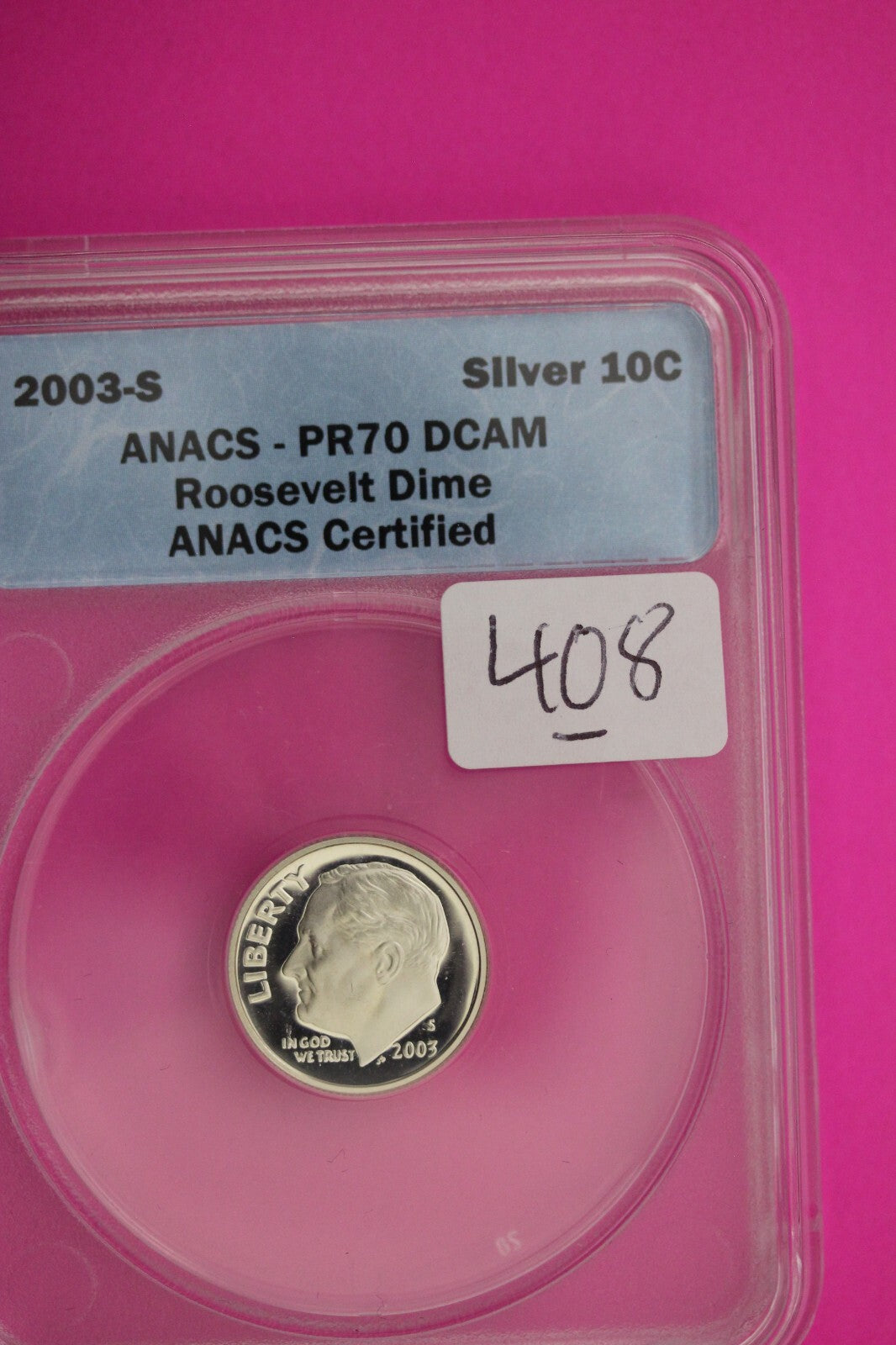 2003 S PR 70 Roosevelt Silver Dime Deep Cameo ANACS Certified Graded Slab 408