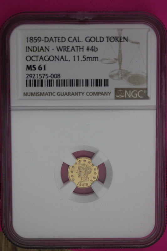1859 MS 61 Indian Gold Token Label Error Its Round Says Octagonal Rare NGC 1223