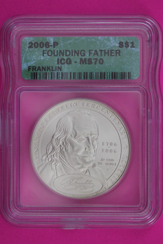 2006 P MS 70 Franklin Founding Father Commemorative Silver Dollar ICG Slab 1373