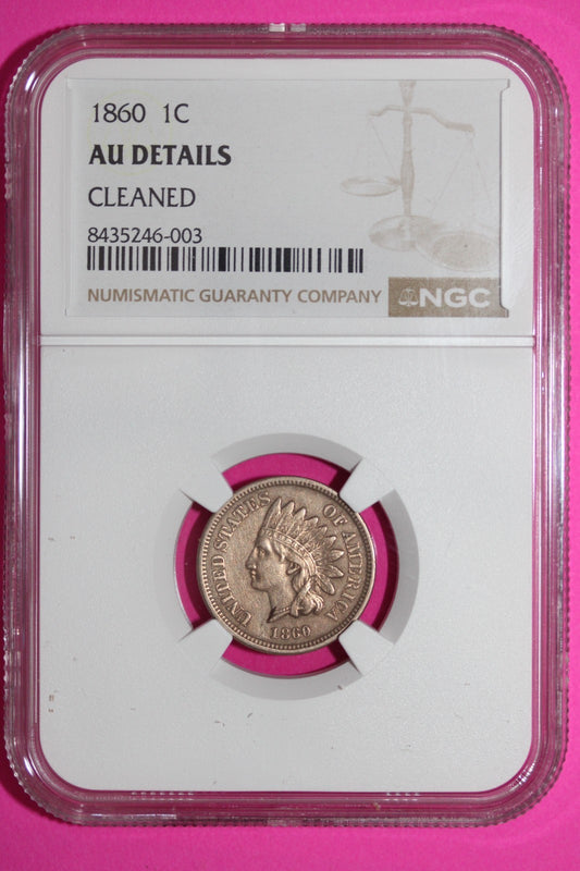 1860 Indian Head Cent Penny AU Details Cleaned NGC Certified Authentic Slab 907