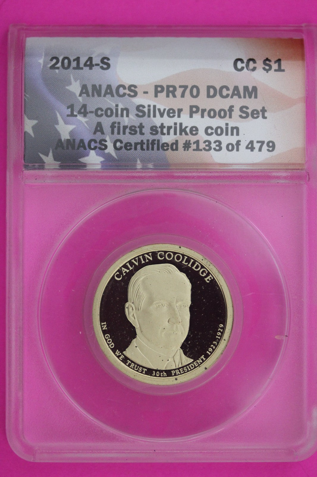 2014 S PR 70 Calvin Coolidge Presidential Dollar ANACS Certified Authentic 19