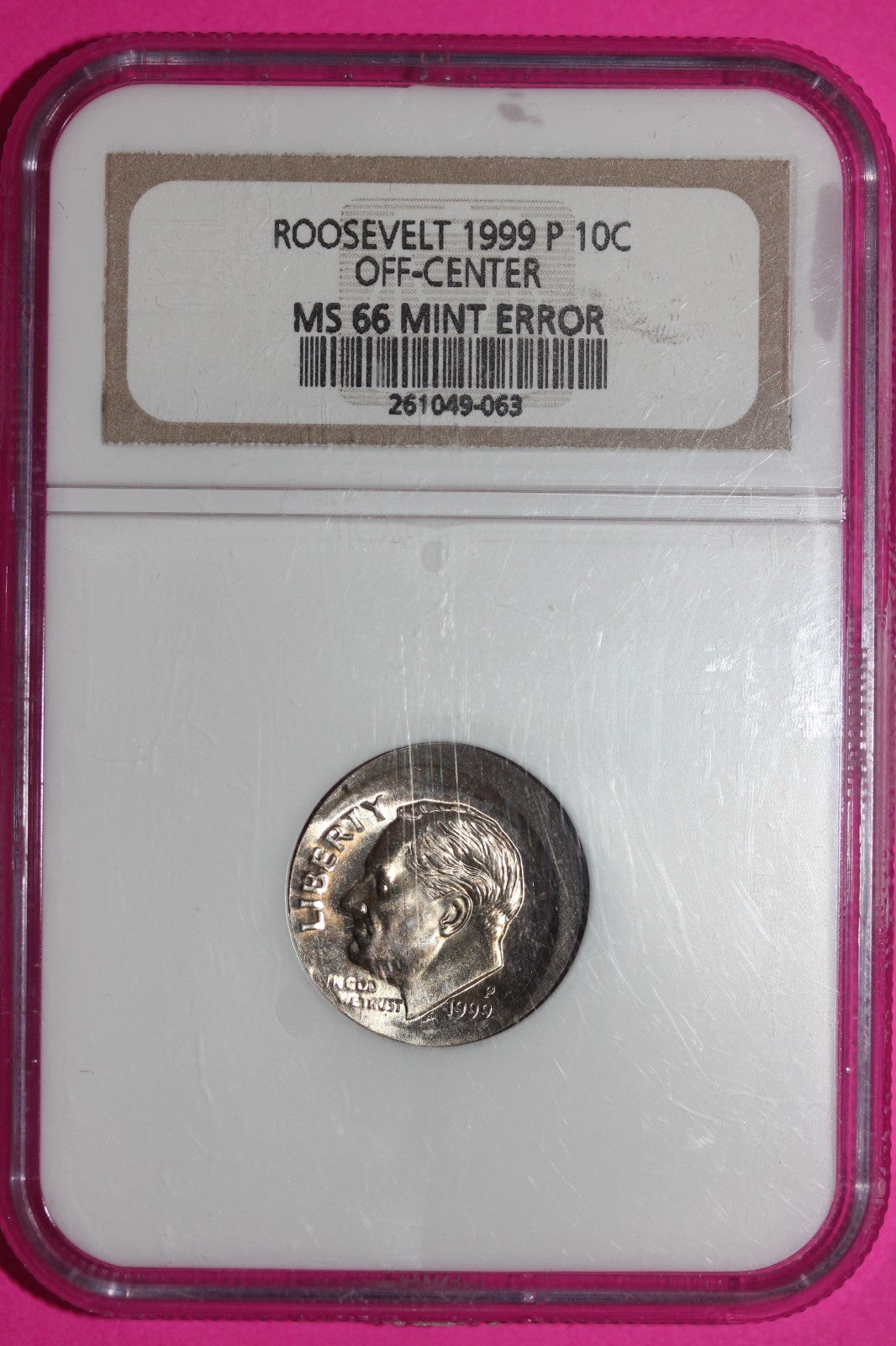 Mint Error Off Center 1999 P MS 67 Roosevelt Dime NGC Certified Graded Slab 1255