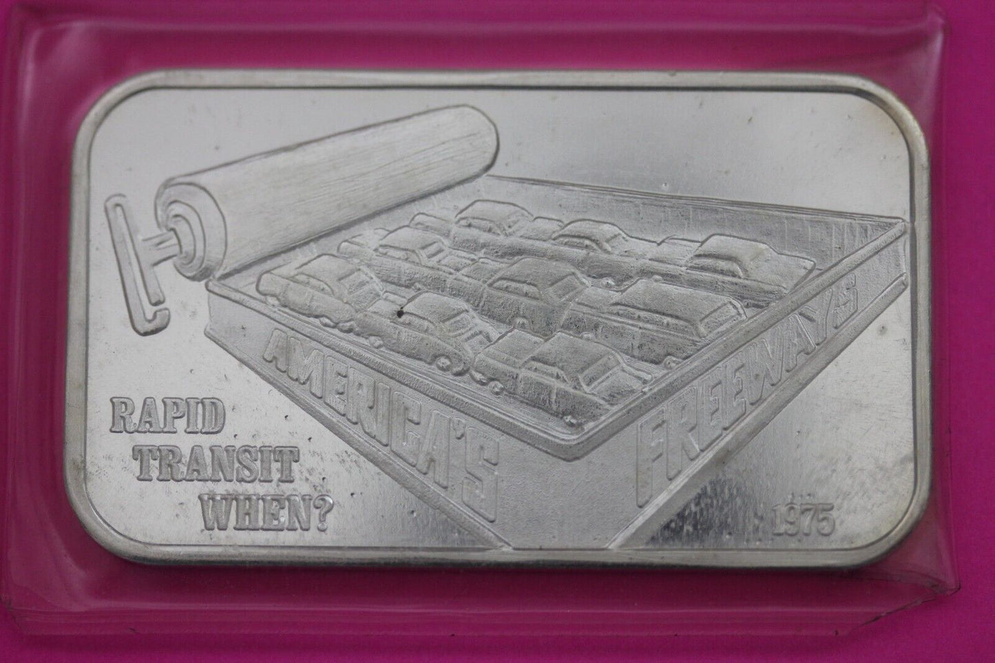 Rare 1975 America's Troubled Freeways Cars in a Sardine Can 1 oz Silver Bar 96N