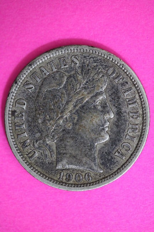 High Grade 1906 P Barber Liberty Dime Scarce Semi Key Date Silver Coin 63