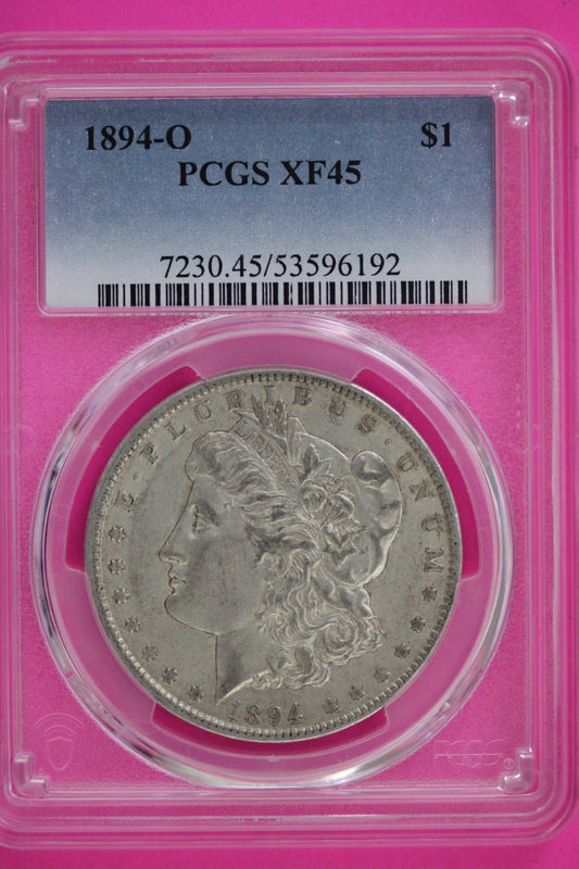 1894 O XF 45 Liberty Morgan Silver Dollar PCGS Graded Authentic Certified 79