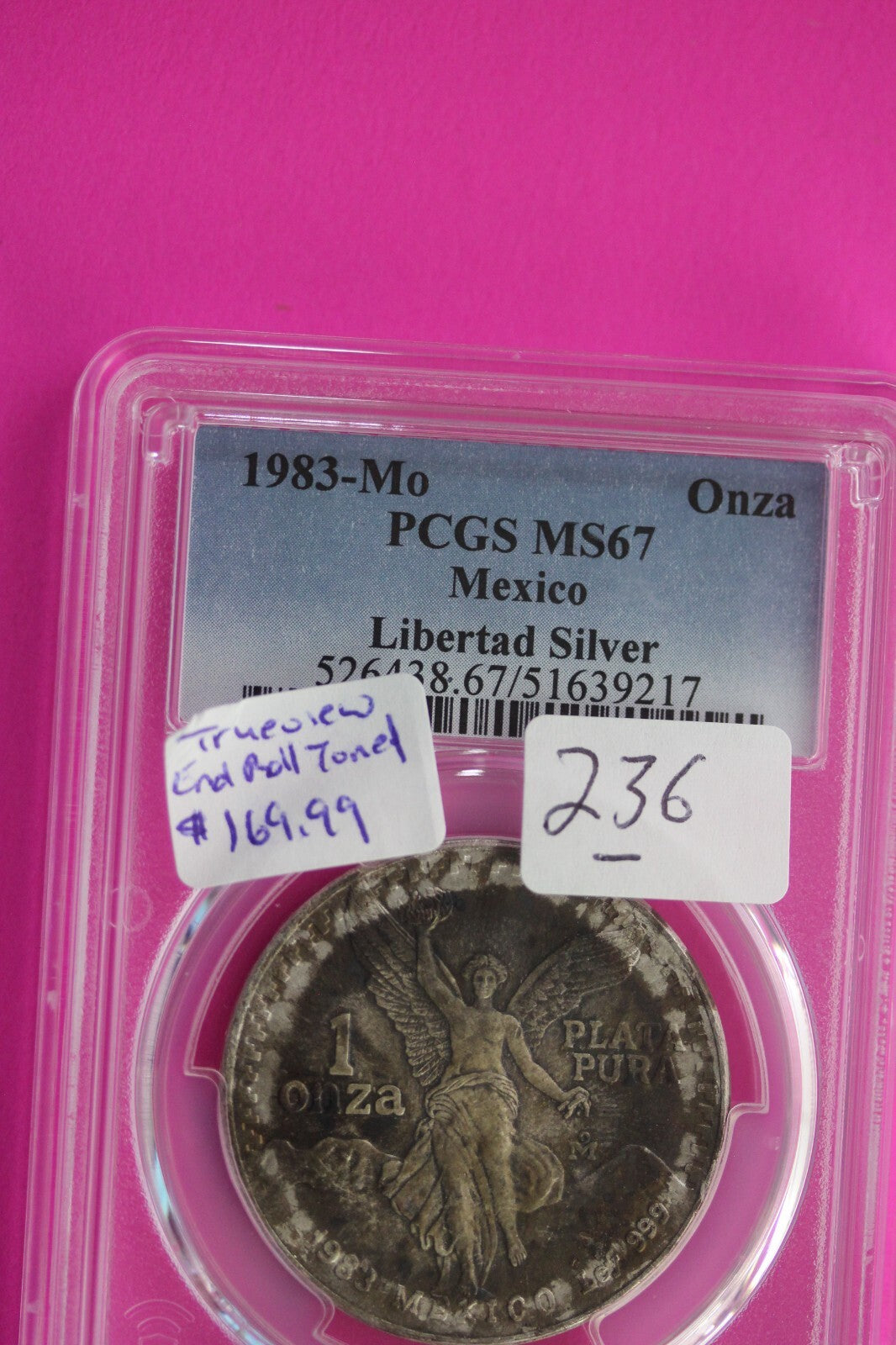 End Of Roll Toned 1983 MS 67 Libertad Mexico 1 OZ Silver Coin PCGS Certified 236