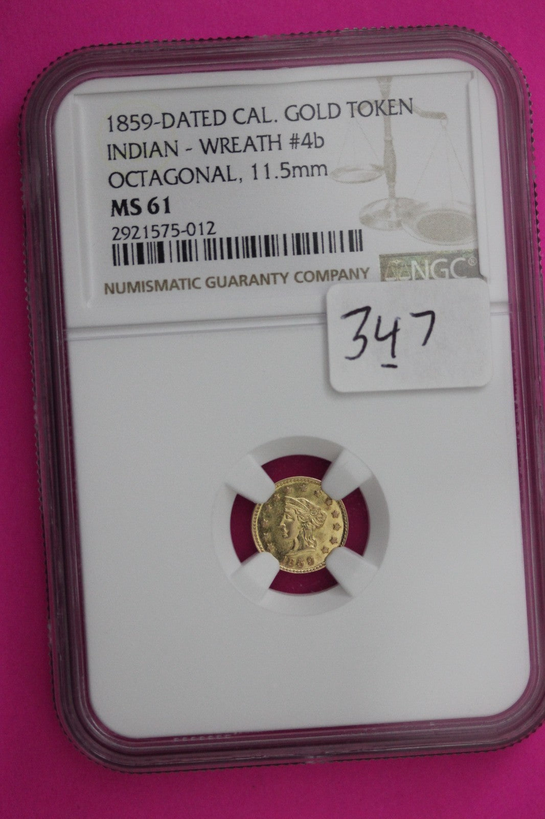 1859 MS 61 Indian Gold Token Label Error Its Round Says Octagonal Rare NGC 347