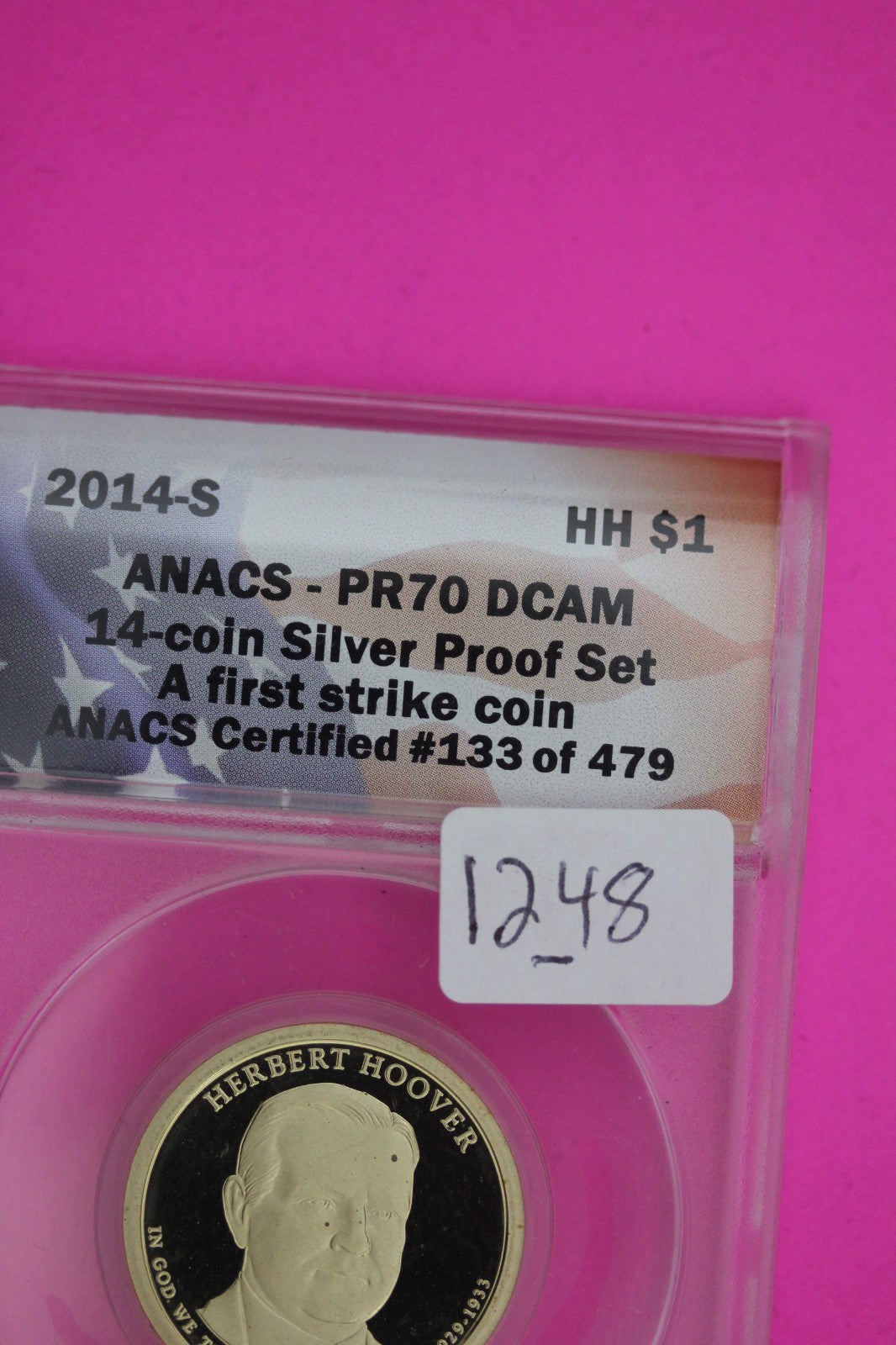 2014 S PR 70 Herbert Hoover Presidential Dollar ANACS Certified Slab 1248