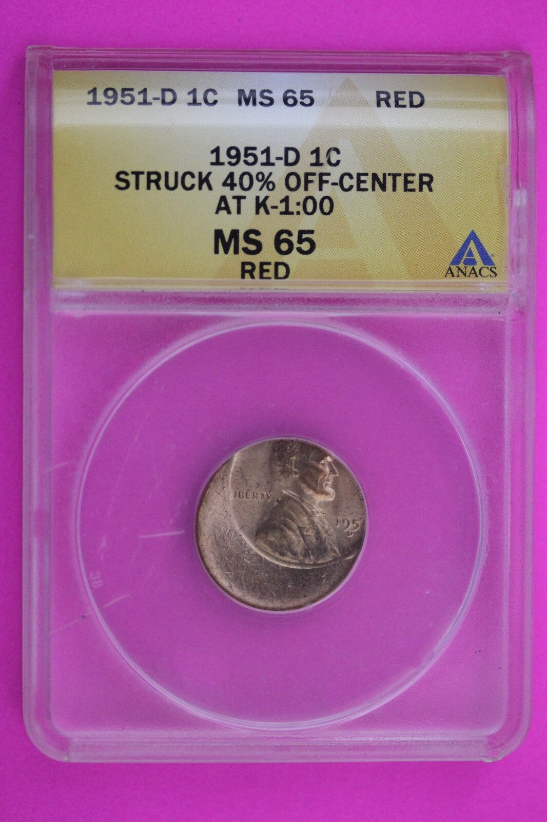 Mint Error 1951 D MS 65 RD 40% Off Center Lincoln Wheat Cent Penny ANACS Slab 37
