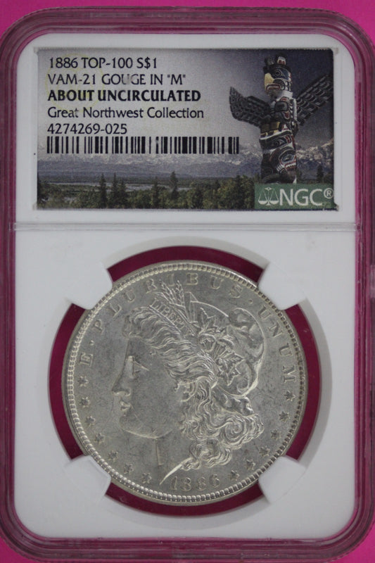 1886 AU Liberty Morgan Silver Dollar Vam 21 Gouge in M Northwest Collect NGC 152
