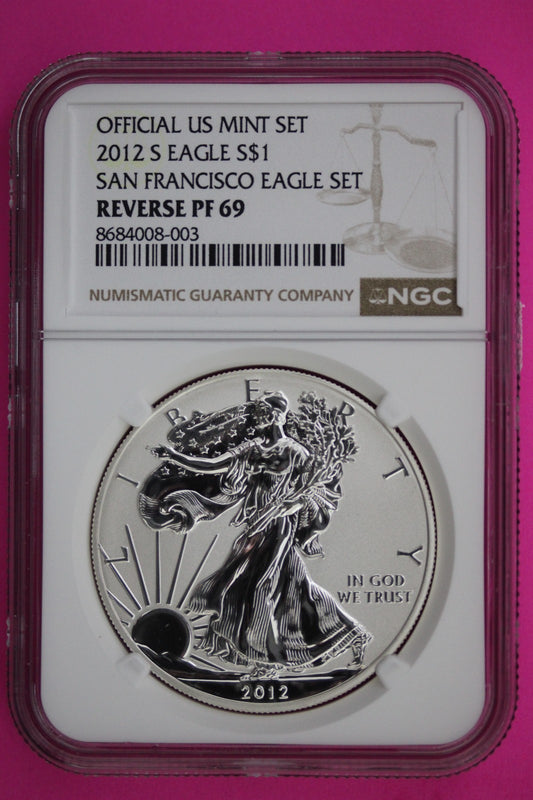 2012 S Reverse PF 69 Silver Eagle From San Francisco Eagle Set NGC Graded 101