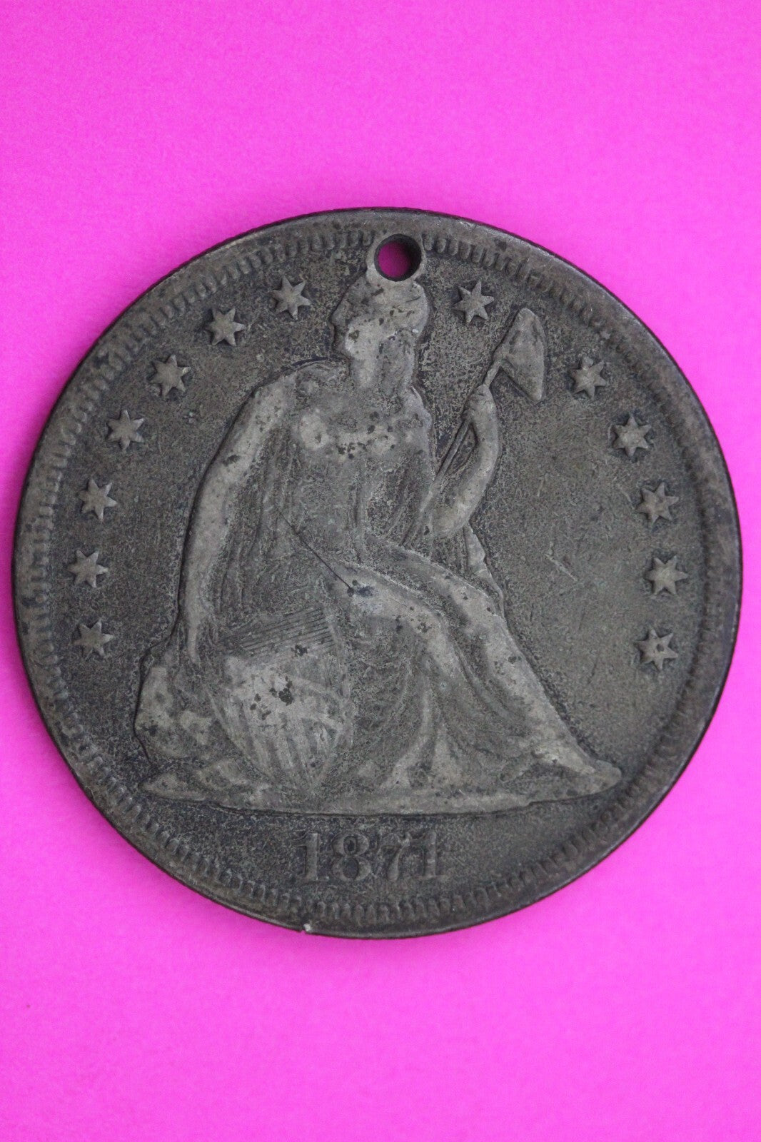 1871 P Seated Liberty Silver Dollar Holed Rare Coin Guaranteed Genuine 0566N