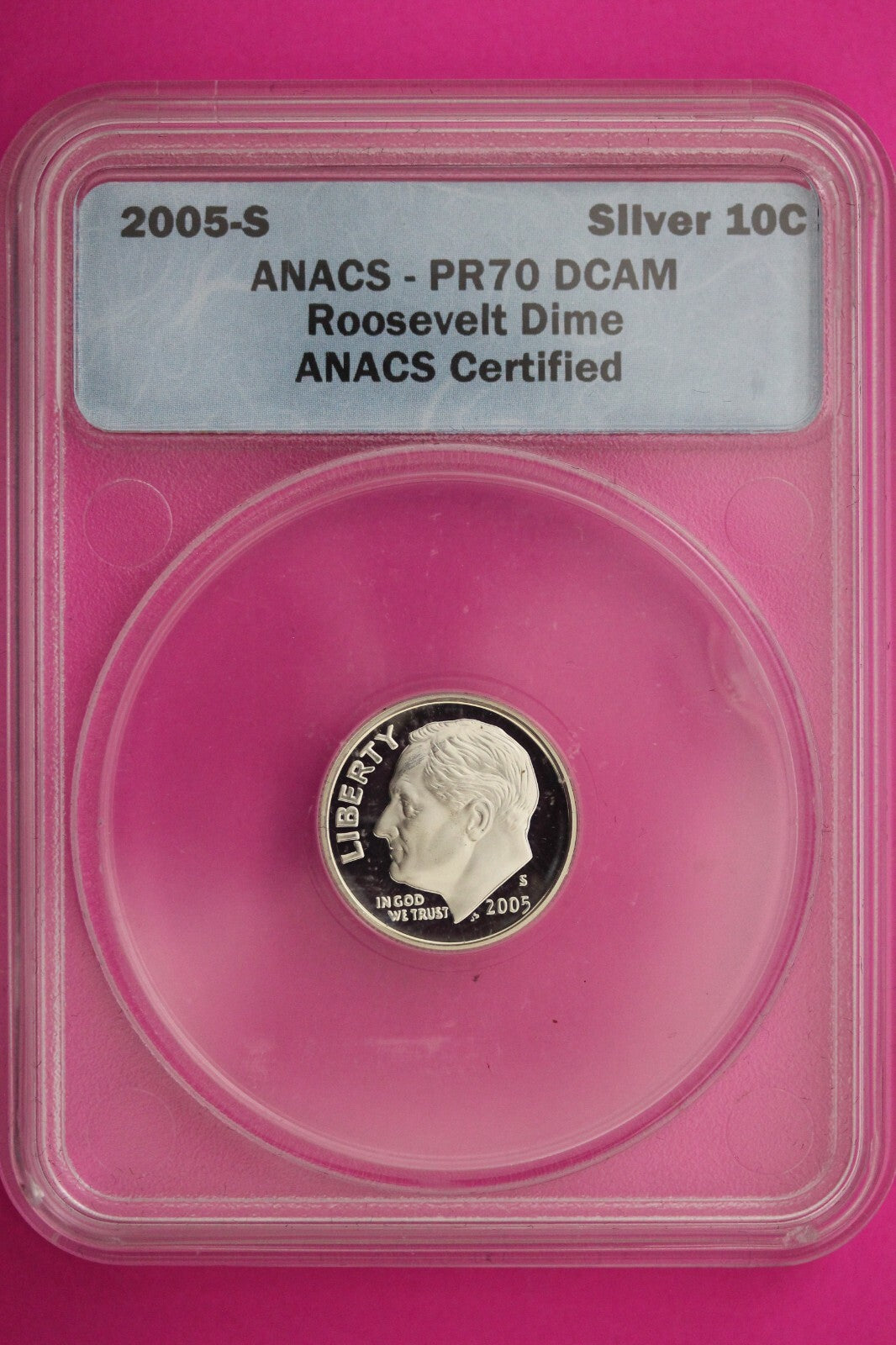 2005 S PR 70 Roosevelt Silver Dime Deep Cameo ANACS Certified Graded Slab 404