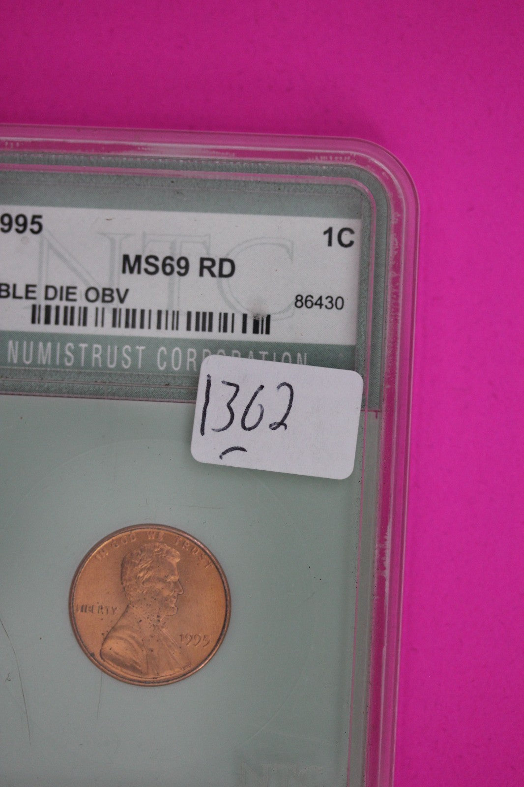 Hi Grade 1995 P Double Die Obverse Red Abraham Lincoln Memorial Cent Slab 1362