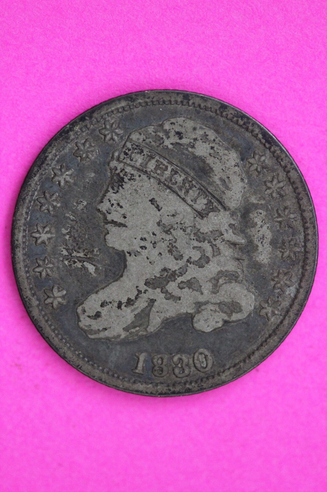 1830 Capped Bust Silver Dime Guaranteed Authentic & Genuine Very Rare Coin 0724N