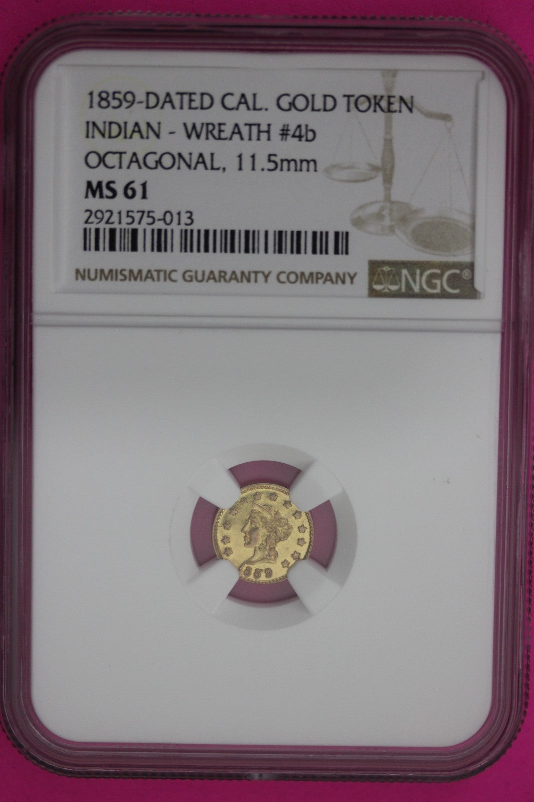 1859 MS 61 Indian Gold Token Label Error Its Round Says Octagonal Rare NGC 1224