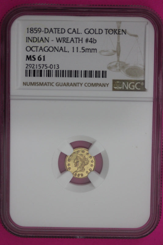 1859 MS 61 Indian Gold Token Label Error Its Round Says Octagonal Rare NGC 1224