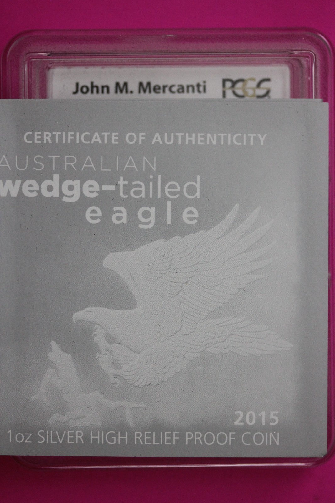 2015 PR 70 Hi Relief Australia Eagle $1 Silver PCGS Mercanti Sig With COA 6072